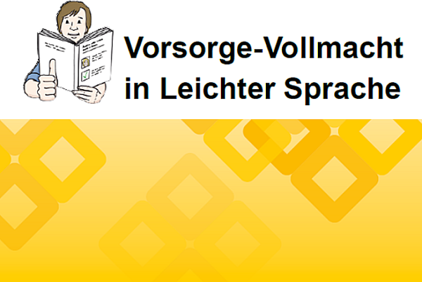 Vorsorge-Vollmacht in Leichter Sprache